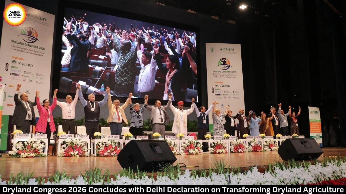 'कोरड्या प्रदेशांबाबतचा दिल्ली जाहीरनामा' स्वीकारून नवी दिल्ली येथे 'ड्रायलँड काँग्रेस २०२६' ची सांगता