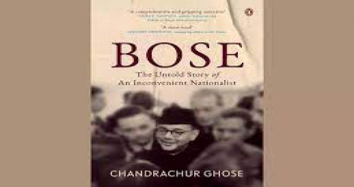 चंद्रचूर घोष यांच्या 'बोस: द अनटोल्ड स्टोरी ऑफ एन इनकन्व्हेनियंट नॅशनलिस्ट' नावाच्या पुस्तकाचे प्रकाशन होणार